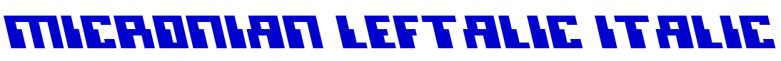 Micronian Leftalic Italic 字体